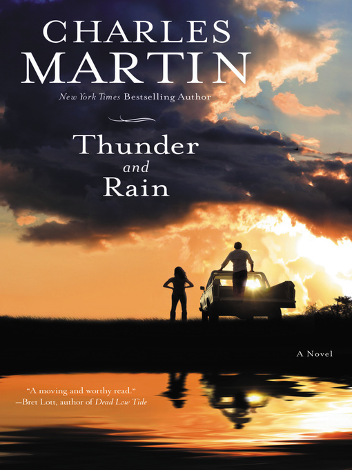Title details for Thunder and Rain by Charles Martin - Available